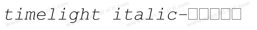 timelight italic字体转换